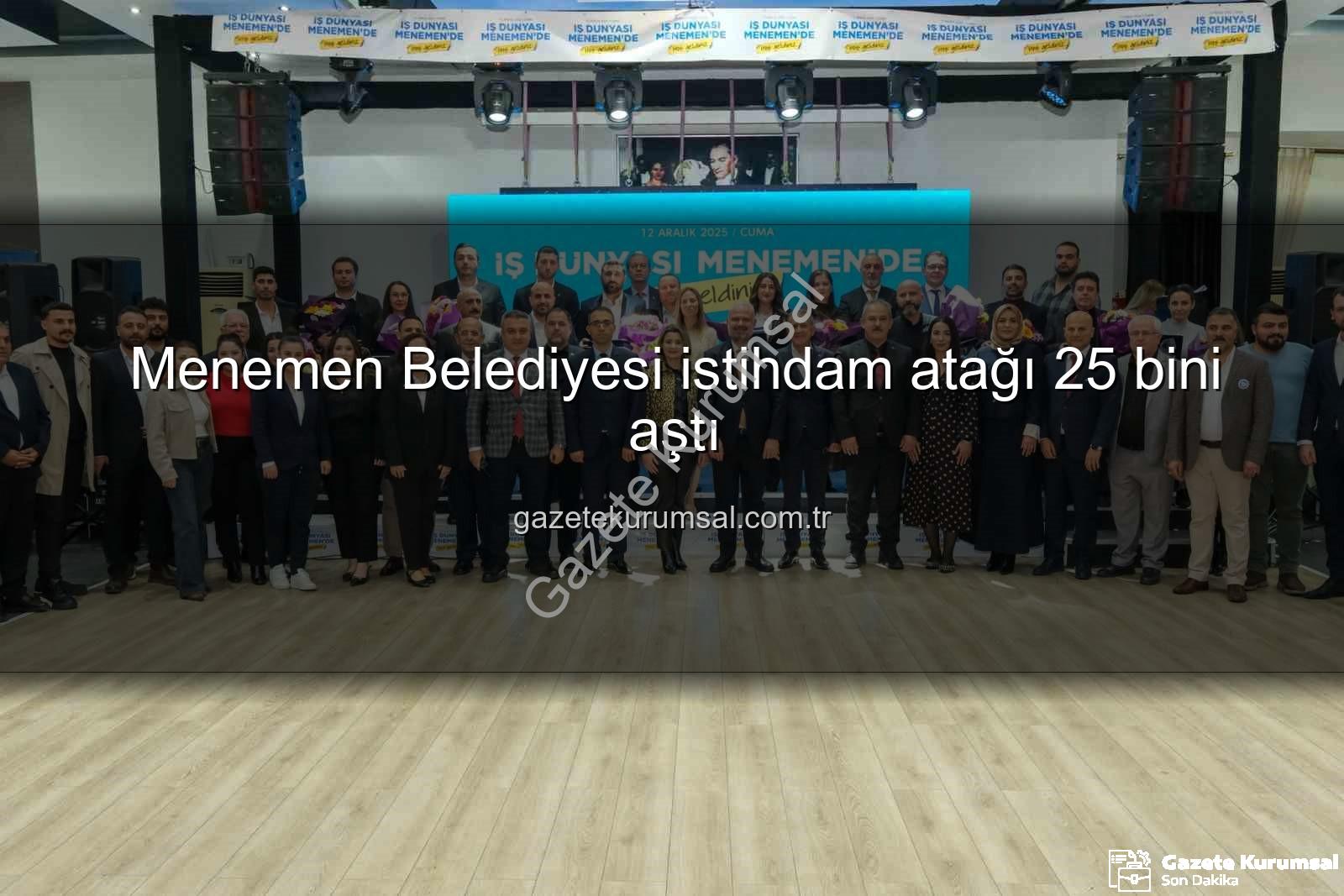 Menemen Belediyesi istihdam - Menemen Belediyesi istihdam atağı 25 bini aştı