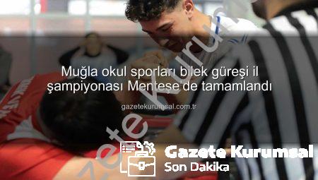 Muğla okul sporları bilek güreşi il şampiyonası Menteşe’de tamamlandı