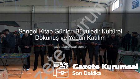 Sarıgöl Kitap Günleri Büyüledi: Kültürel Dokunuş ve Yoğun Katılım
