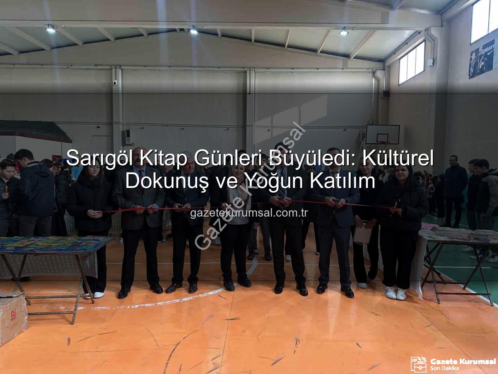 Sarıgöl Kitap Günleri - Sarıgöl Kitap Günleri Büyüledi: Kültürel Dokunuş ve Yoğun Katılım