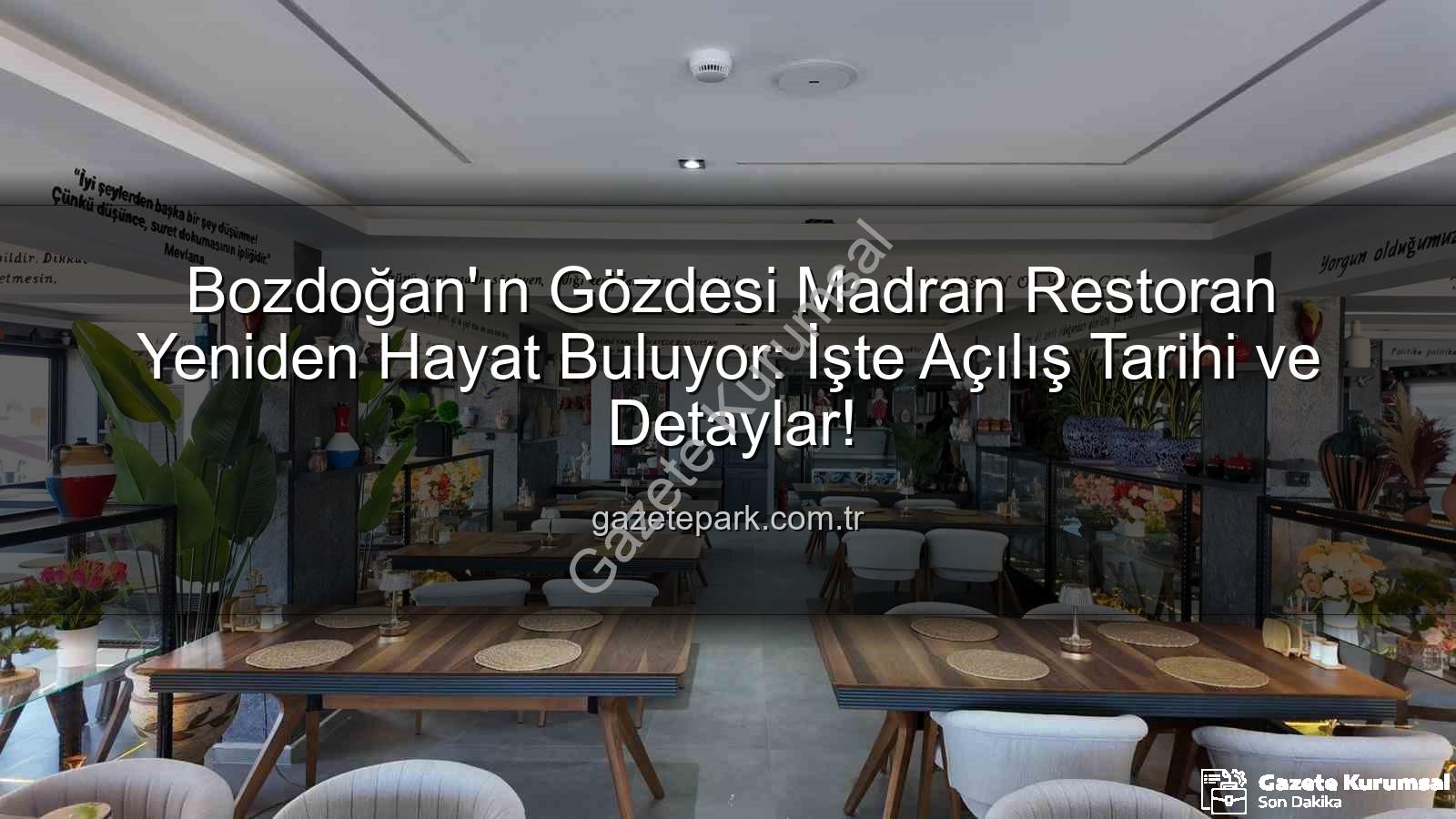 Madran Restoran - Bozdoğan'da Madran Restoran Yeniden Hayat Buluyor: Bölgeye Yeni Soluk Getirecek Açılış Heyecanı