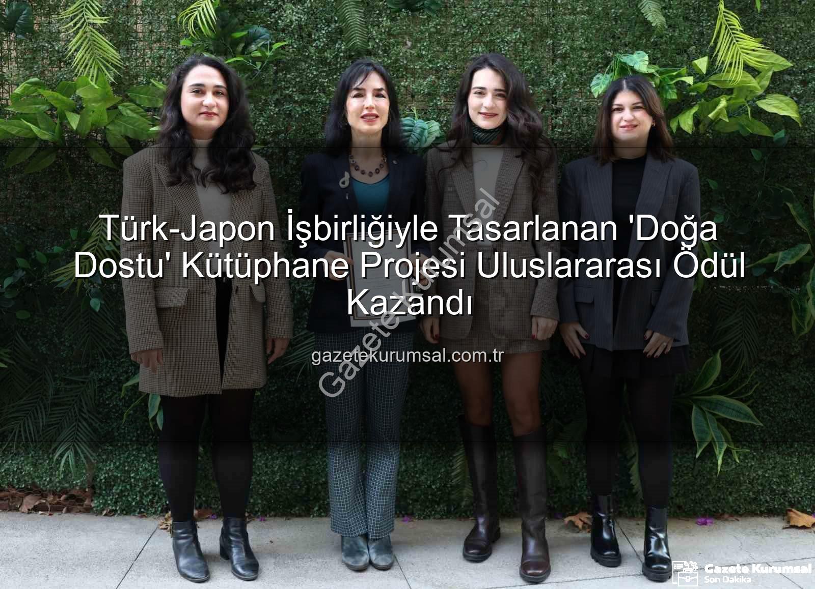doğa dostu kütüphane - Türk-Japon İşbirliğiyle Tasarlanan 'Doğa Dostu' Kütüphane Projesi Uluslararası Ödül Kazandı