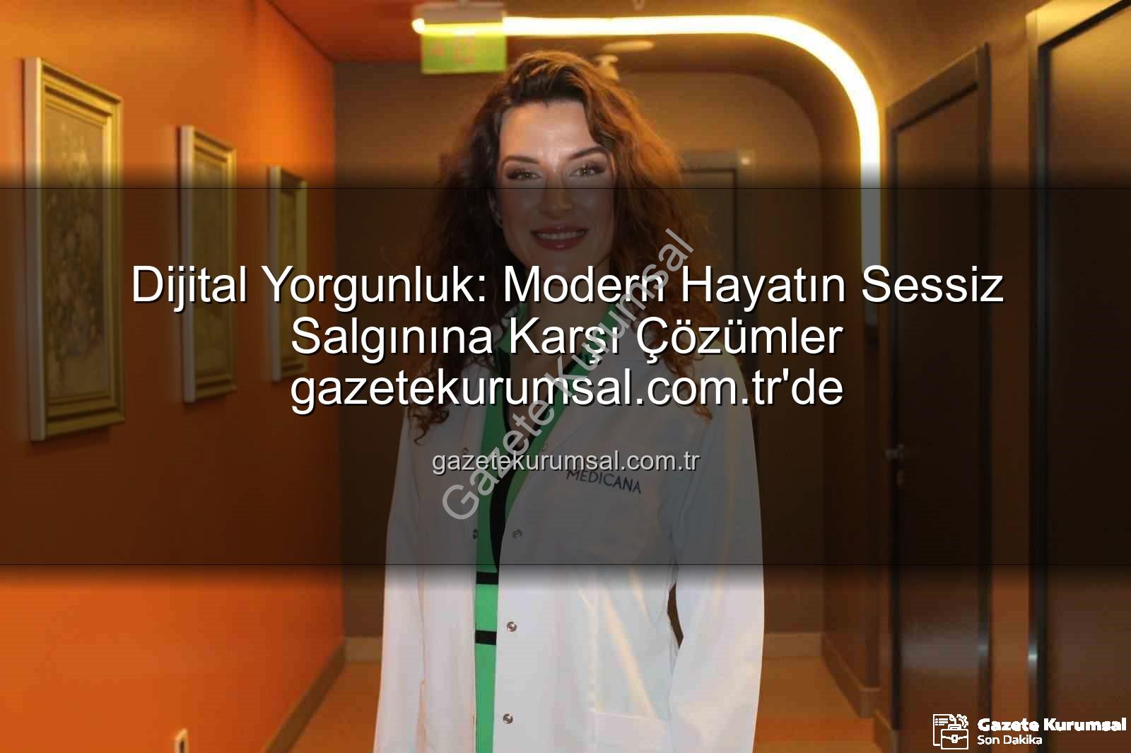 dijital yorgunluk - Dijital Yorgunluk: Modern Hayatın Sessiz Salgınına Karşı Çözümler gazetekurumsal.com.tr'de