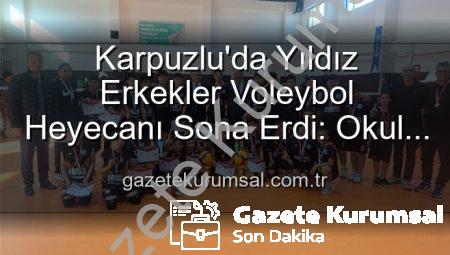Karpuzlu’da Yıldız Erkekler Voleybol Heyecanı Sona Erdi: Okul Sporları Başarıyla Tamamlandı