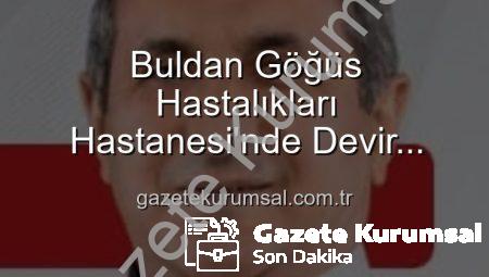 Buldan Göğüs Hastalıkları Hastanesi’nde Devir Teslim: Uzm. Dr. Nurettin Şahin Yeni Başhekim Olarak Göreve Başladı