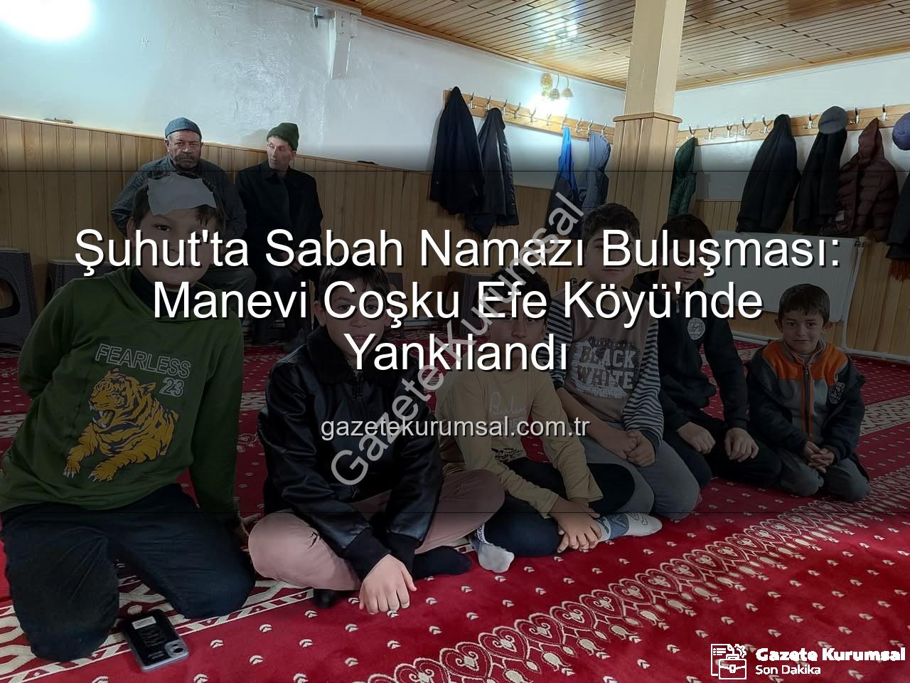 Şuhut sabah namazı buluşması - Şuhut'ta Sabah Namazı Buluşması: Manevi Coşku Efe Köyü'nde Yankılandı